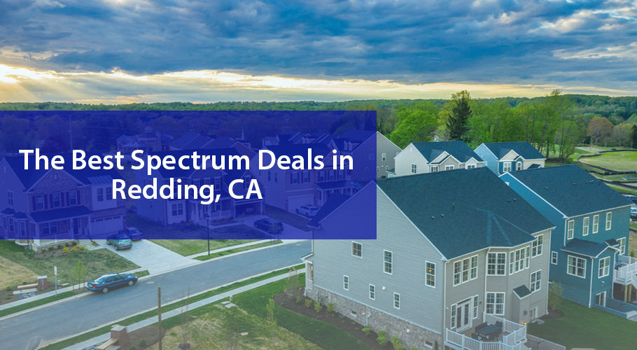 The Best Spectrum Packages in Redding, CA